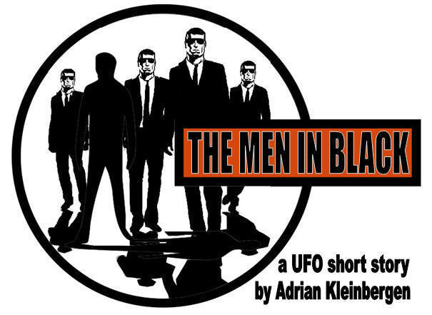 THE MEN IN BLACK, a UFO Short story by Adrain Kleinbergen