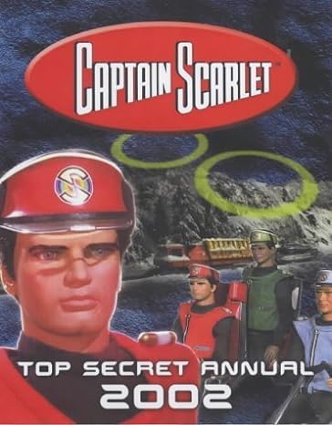 Captain Scarlet Top Secret Annual 2002